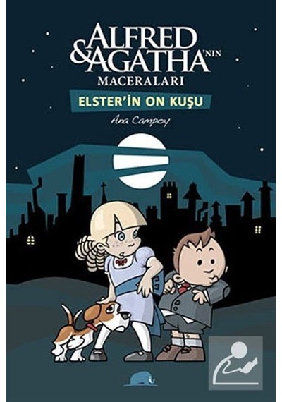 Alfred ve Agatha'nın Maceraları 1 - Elsterin On Kuşu - Ana CampoyKitap