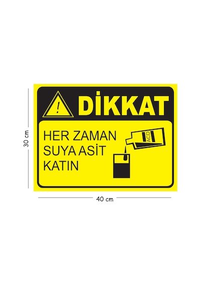 Metal Dikkat Suya Her Zaman Asit Katın 30x40 Cm A3 Uyarı İş Güvenliği Levhası