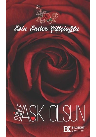 Esince Aşk Olsun / Esin Ender Çiftçioğlu