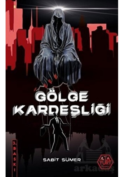 Gölge Kardeşliği - Sabit Sümer - Atayurt Yayınevi