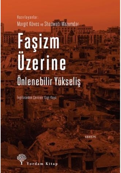Faşizm Üzerine; Önlenebilir Yükseliş