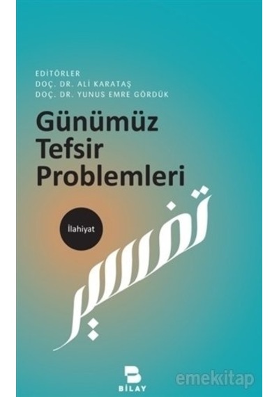 Günümüz Tefsir Problemleri Ali Karataş Yunus Emre Gördük