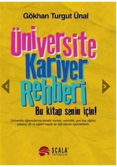 Üniversite Kariyer Rehberi - Gökhan Turgut Ünal - Scala Yayıncılık
