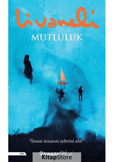 Mutluluk / Zülfü Livaneli