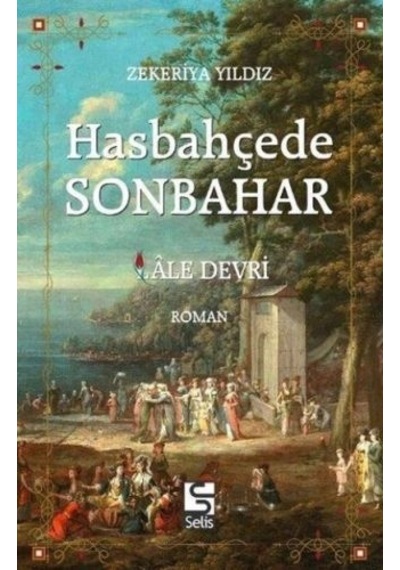 Hasbahçede Sonbahar - Zekeriya Yıldız - Selis Kitaplar