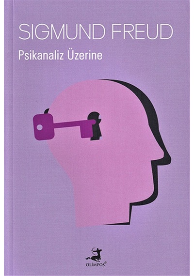 Psikanaliz Üzerine - Sigmund Freud - Olimpos Yayınları