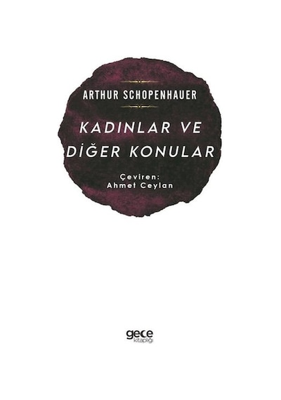 Kadınlar ve Diğer Konular - Arthur Schopenhauer - Gece Kitaplığı