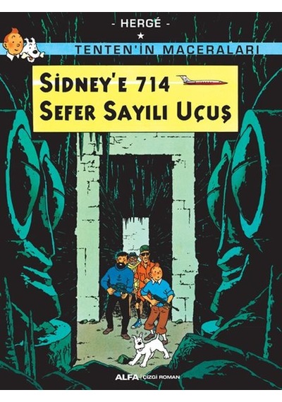 Sidney'e 714 Sefer Sayılı Uçuş - Tenten'in Maceraları - Herge - Alfa Yayıncılık