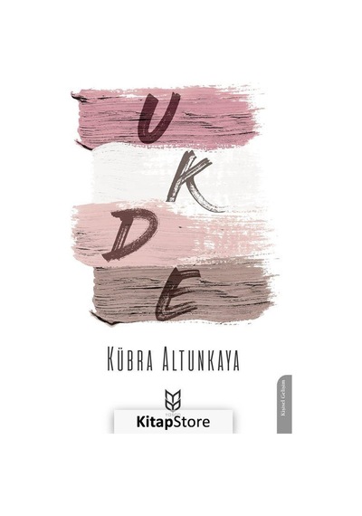 Ukde - Kübra Altunkaya - Yason Yayıncılık