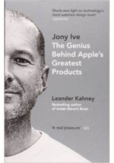 Jony Ive The Genius Behind Apple's Greatest Products