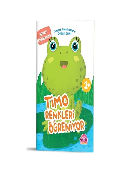 Tematik Çıkartmalarla Gelişim Serisi - Timo Renkleri Öğreniyor
