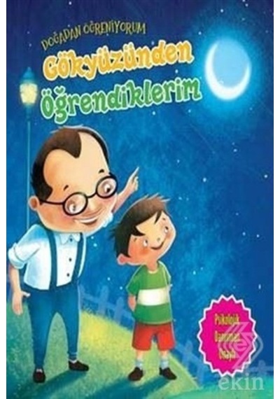 Gökyüzünden Öğrendiklerim Doğadan Öğreniyorum - Quixot Publishing