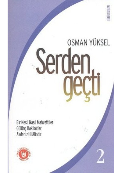 Serden Geçti 2 - Osman Yüksel Serdengeçti - Türk Edebiyatı Vakfı Yayınları