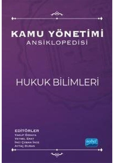Kamu Yönetimi Ansiklopedisi - Hukuk Bilimleri- Nobel Bilimsel Eserler