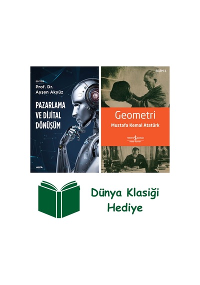 Pazarlama Ve Dijital Dönüşüm + Geometri + Dünya Klasiği Hediye