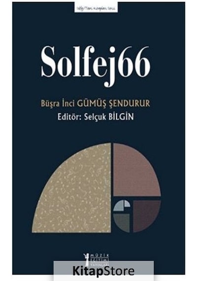 Solfej 66 - Solfej Teori Kitapları Serisi - Büşra İnci Gümüş Şendurur - Müzik Eğitimi Yayınları