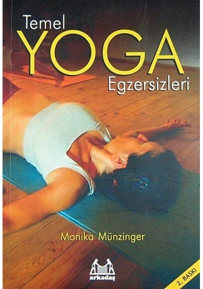 Temel Yoga Egzersizleri / Monika Münzinger