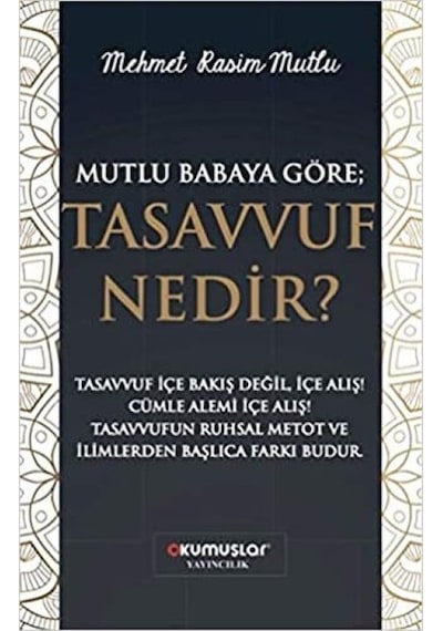 Mutlu Babaya Göre Tasavvuf Nedir - Aıaı-828040