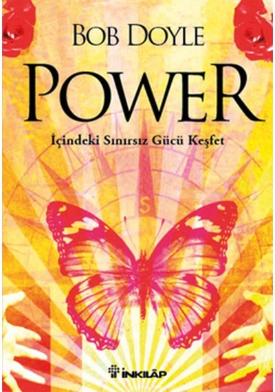 Power - İçindeki Sınırsız Gücü Keşfet - Bob Doyle - İnkılap Kitabevi