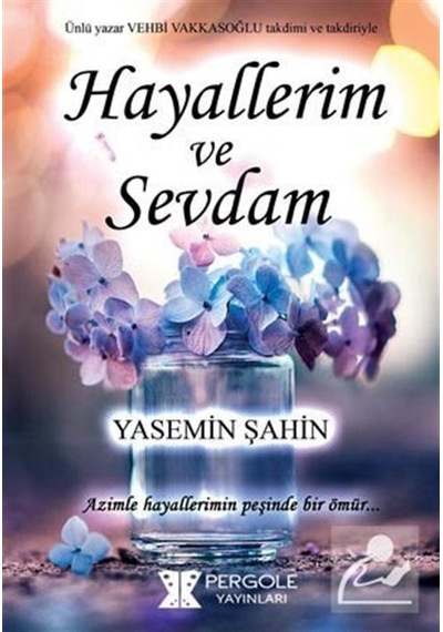 Hayallerim ve Sevdam - Yasemin Şahin - Pergole