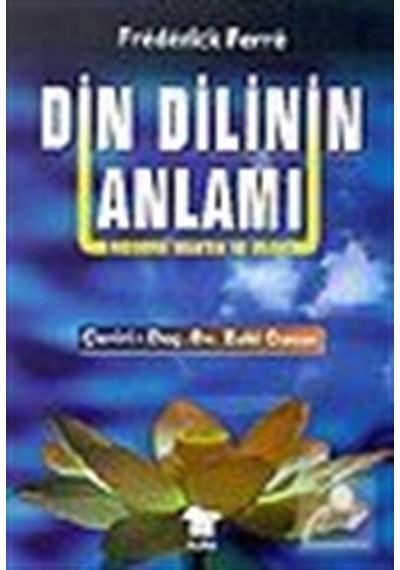 Din Dilinin Anlamı - Frederick Ferre - Alfa Yayıncılık