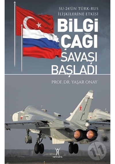 Bilgi Çağı Savaşı Başladı - Su-24'Ün Türk-Rus Ilişkilerine Etkisi