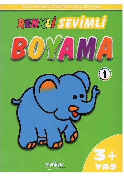 '+3 Yaş Renkli Sevimli Boyama - 1 (Pinokyo Yayınları)