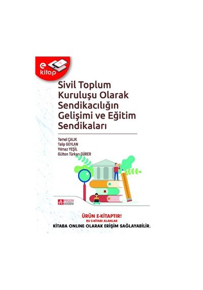 Sivil Toplum Kuruluşu Olarak Sendikacılığın Gelişimi Ve Eğitim Se