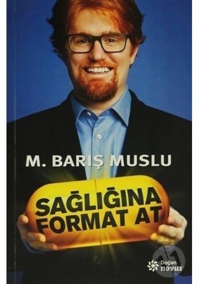 Sağlığına Format   At