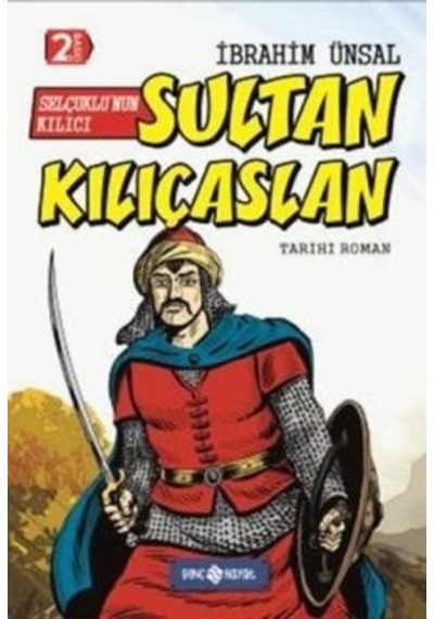 Bizim Kahramanlarımız 10-Sultan Kılıçaslan - İbrahim Ünsal - Genç Hayat