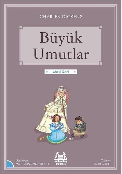 Büyük Umutlar-Mavi Seri - Charles Dickens - Arkadaş Yayıncılık