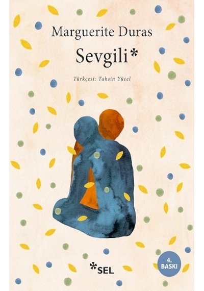 Sevgili - Marguerite Duras - Sel Yayıncılık