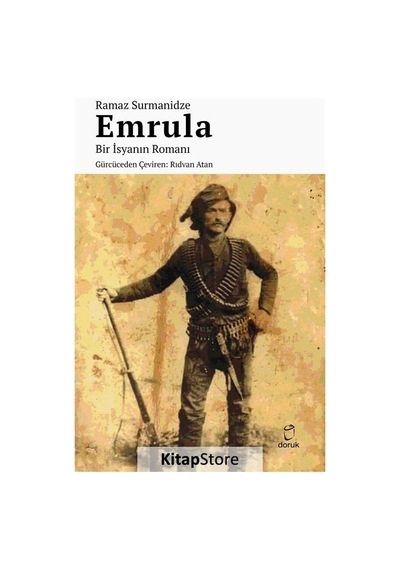 Emrula - Bir İsyanın Romanı - Ramaz Surmanidze - Doruk Yayınları