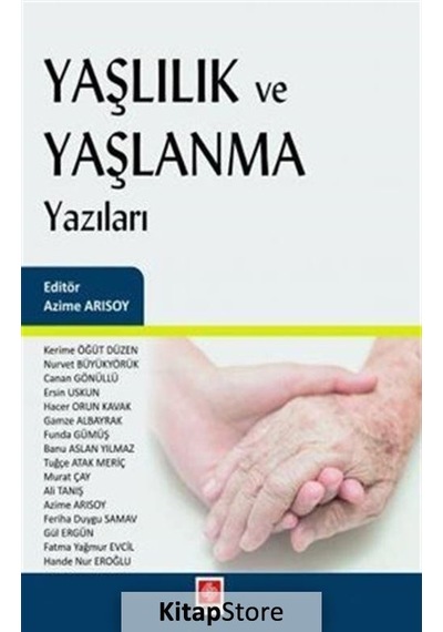 Yaşlılık ve Yaşlanma Yazıları- Ekin Basım Yayın