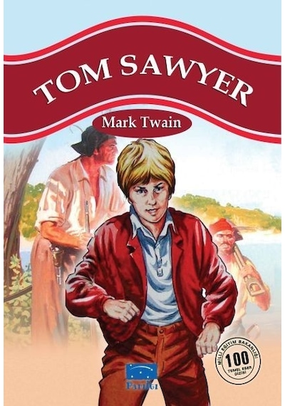 Tom Sawyer 100 Temel Eser  1.Kademe