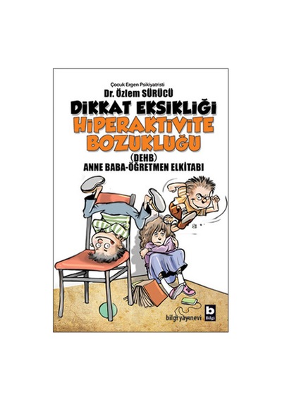 Dikkat Eksikliği Hiperaktivite - Bozukluğu