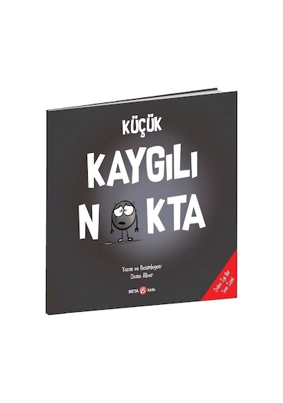 Küçük Kaygılı Nokta - Diane Alber - Beta Kids