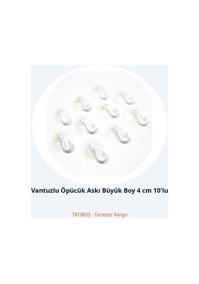 Trobus Vantuzlu Öpücük Askı Büyük Boy 4 Cm 10'lu