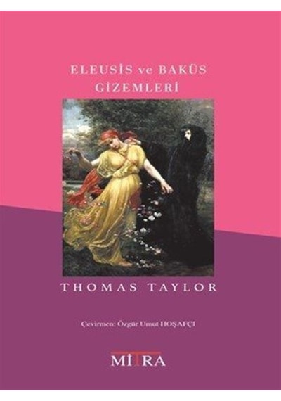 Eleusis Ve Baküs Gizemleri / Thomas Taylor