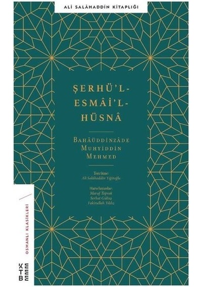 Şerhü'l -Esma'i'l -Hüsna  - Bahaeddinzade Mehmed Muhyiddin  - Ketebe
