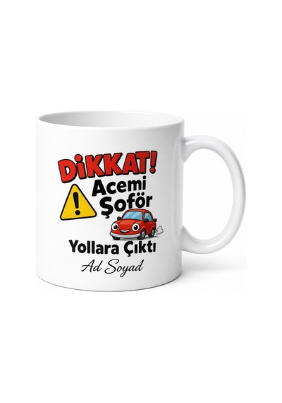 Ehliyet Alan Arkadaşa Hediye Dikkat Acemi Şoför Yollara Çıktı Esprili Kupa Bardak Beyaz / Çok Renkli