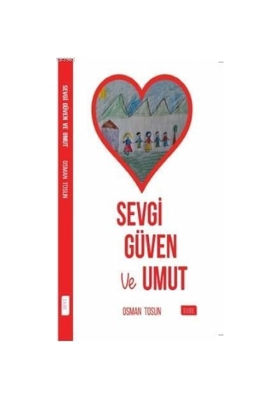 Sevgi Güven ve Umut - Osman Tosun - Sude Yayınları