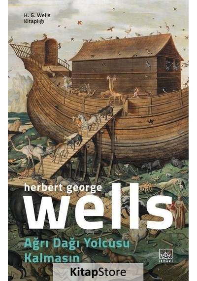 Kitapstore- Ağrı Dağı Yolcusu Kalmasın / Herbert George Wells