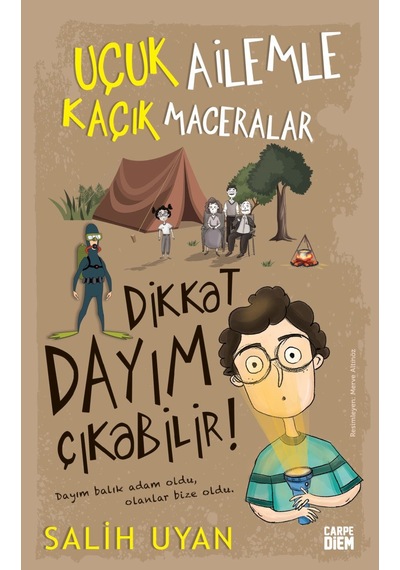 Dikkat Dayım Çıkabilir - Uçuk Ailemle Kaçık  Maceralar