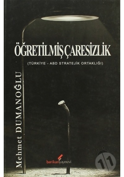 Öğretilmiş Çaresizlik - Mehmet Dumanoğlu - Berikan Yayınevi