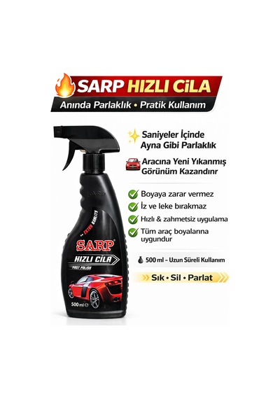 Sarp Süper Etkili Araba Oto Cilası Hızlı Cila Muhteşem Parlaklık 500 Ml
