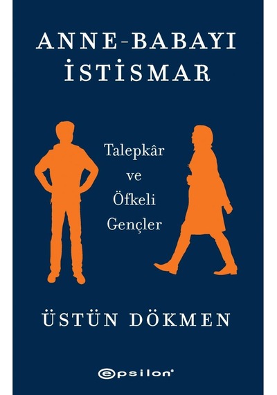 Epsilon Yayınları Anne-babayı İstismar Üstün Dökmen