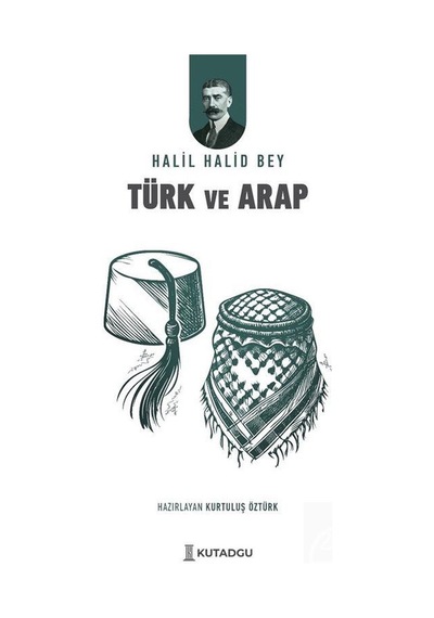 Türk Ve Arap / Halil Halid