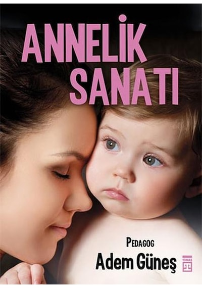 Annelik Sanatı Adem  Güneş