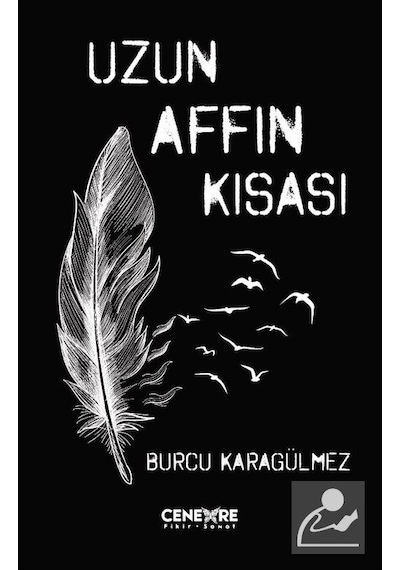Uzun Affın Kısası - Burcu Karagülmez - Cenevre Fikir Sanat